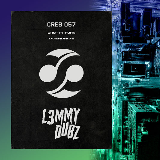 L3MMY DUBZ - Grotty Funk / Overdrive