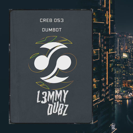 L3MMY DUBZ - Dumbot / Fields of Blood